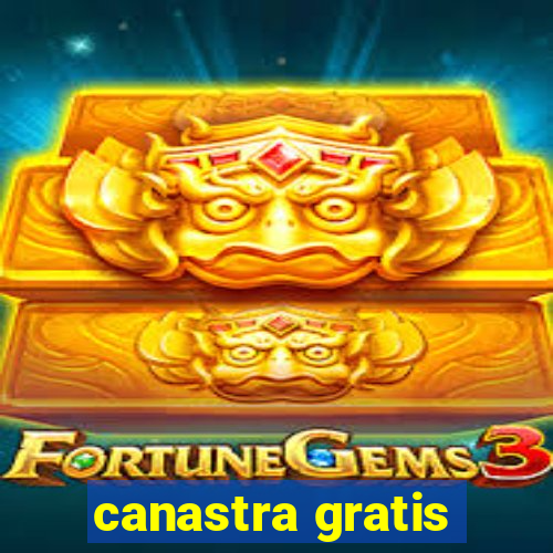 canastra gratis